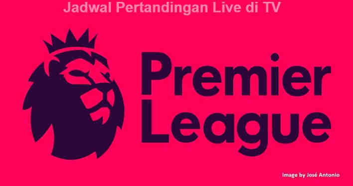 Jadwal EPL Live di TVRI dan Mola App Pekan 27 Jadwal EPL live TVRI