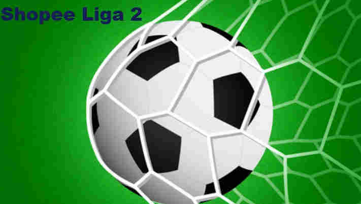 Klasemen Liga 2 2020 Grup Barat dan Grup Timur Klasemen Liga 2 2020 Terbaru