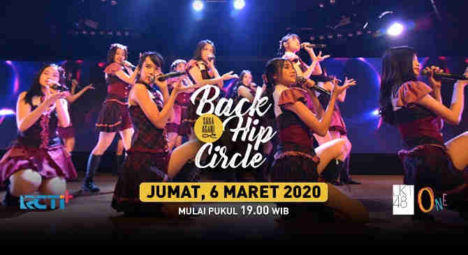 Live Streaming Konser JKT48 Back Hip Circle di RCTI Gratis Malam ini Live Streaming Konser JKT48 Malam Ini