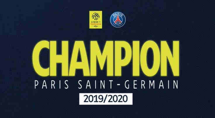 Ligue 1 Perancis di Tutup, PSG Juara musim 2019-2020 PSG Juara musim 2019-2020