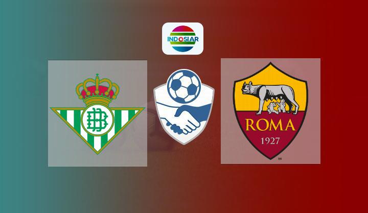 Hasil Real Betis vs AS Roma Skor Akhir 5-2 | Friendly Match 2021